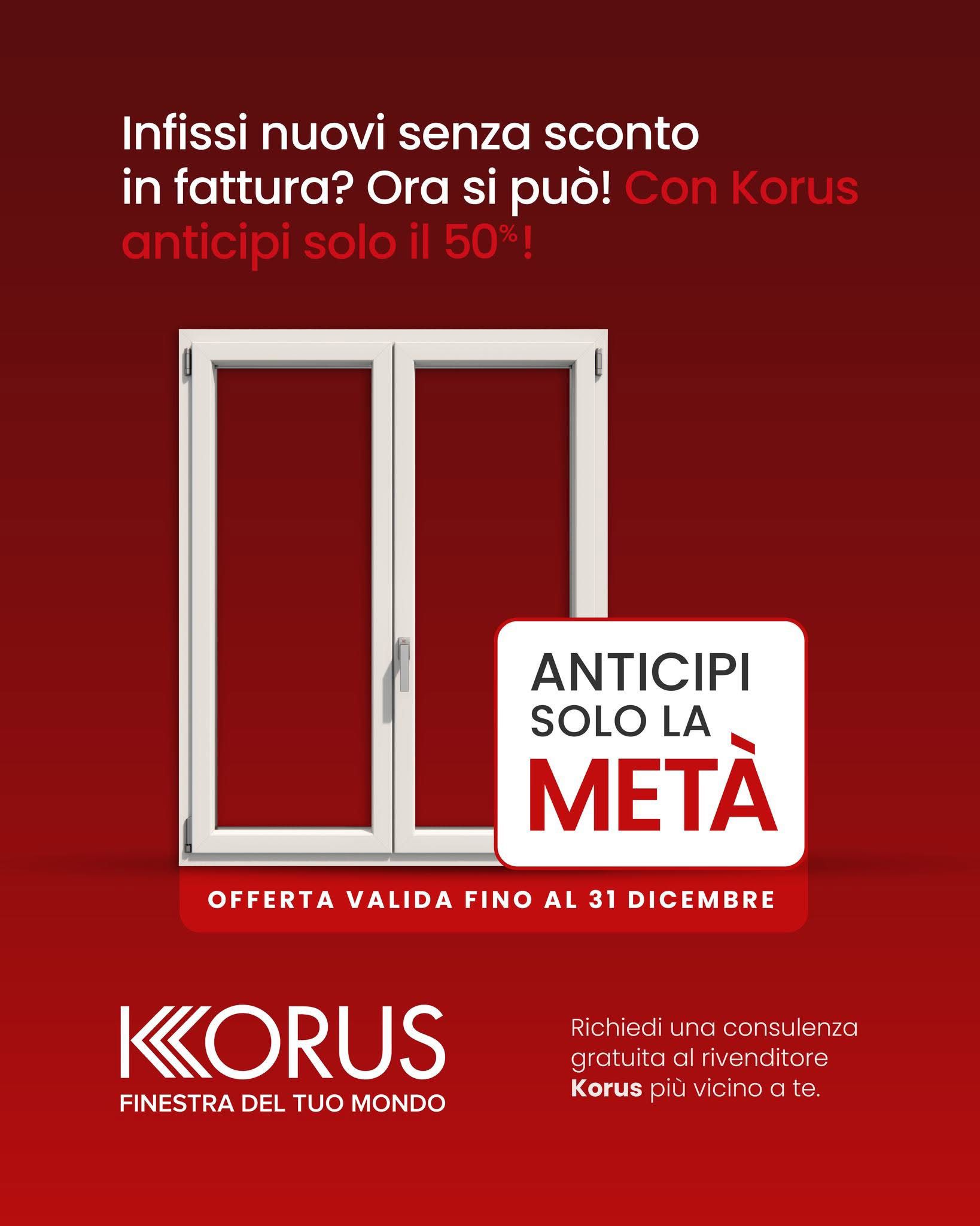 Promozione Korus: anticipi solo il 50% — fino al 31 dicembre